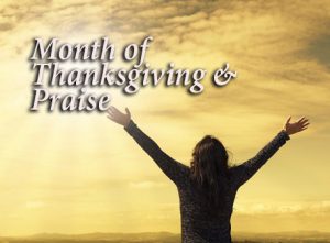 Read more about the article Month of Thanksgiving & Praise