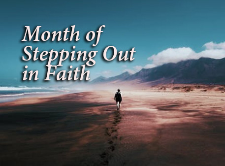 Read more about the article Month of Stepping Out in Faith