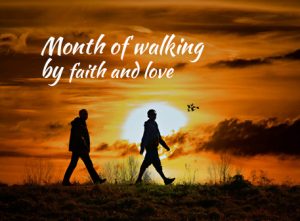 Read more about the article Month of Walking By Faith and Love