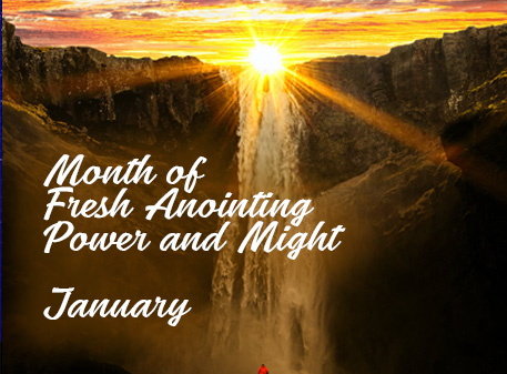 Read more about the article Month of Fresh Anointing, Power and Might