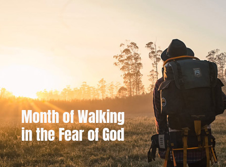 Read more about the article Month of Walking in The Fear Of God