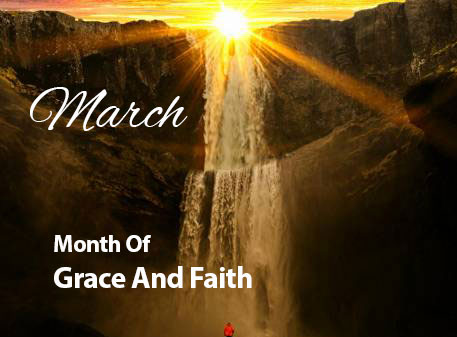Read more about the article March – Month of Grace and Faith